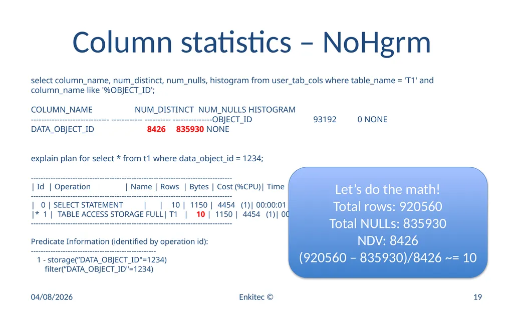 Oracle Statistics by Example Mauro Pagano Mauro - slide 19 of 36