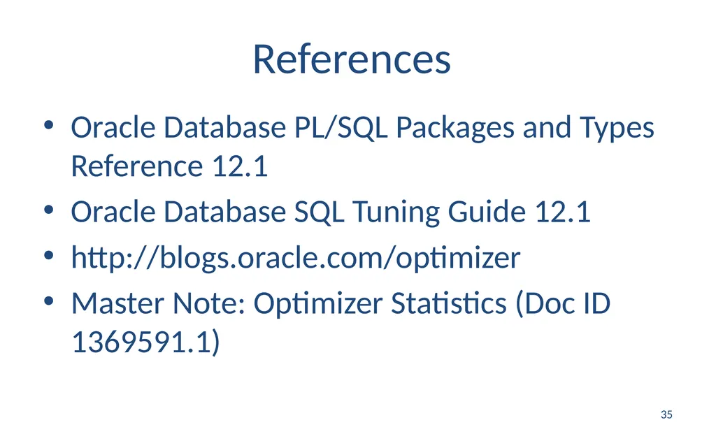 Oracle Statistics by Example Mauro Pagano Mauro - slide 35 of 36