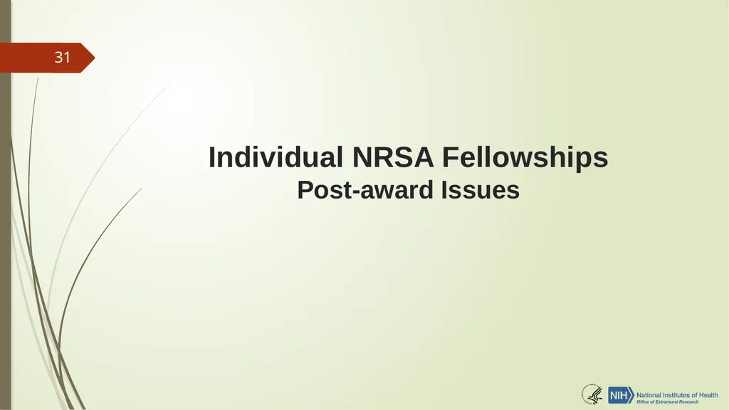 Understanding NRSA Fellowships (“F”) and Training - slide 31 of 54