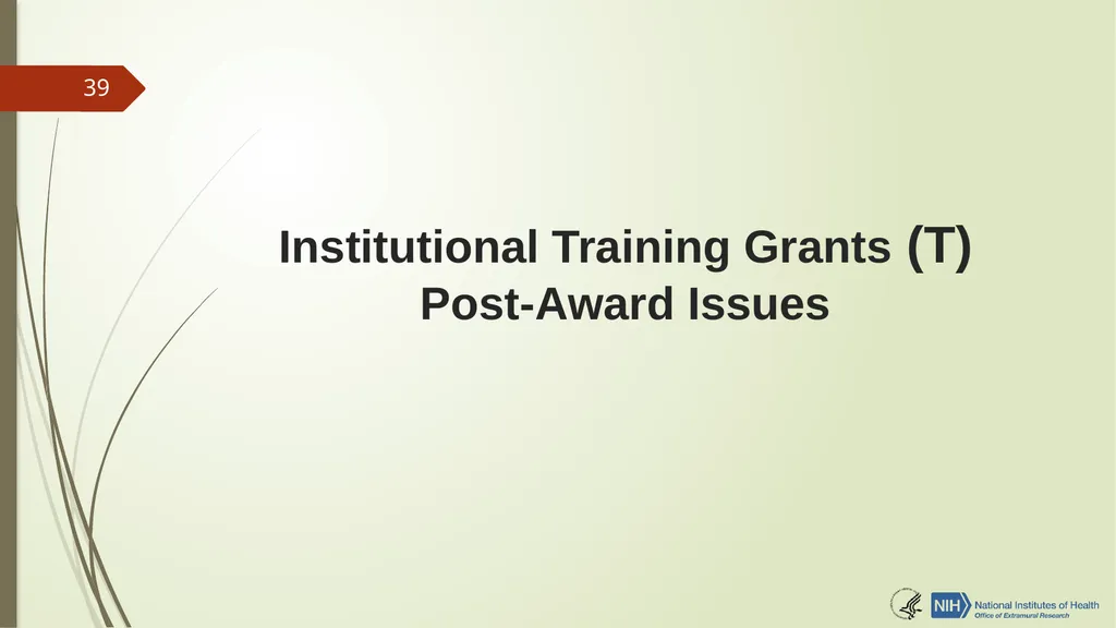 Understanding NRSA Fellowships (“F”) and Training - slide 39 of 54