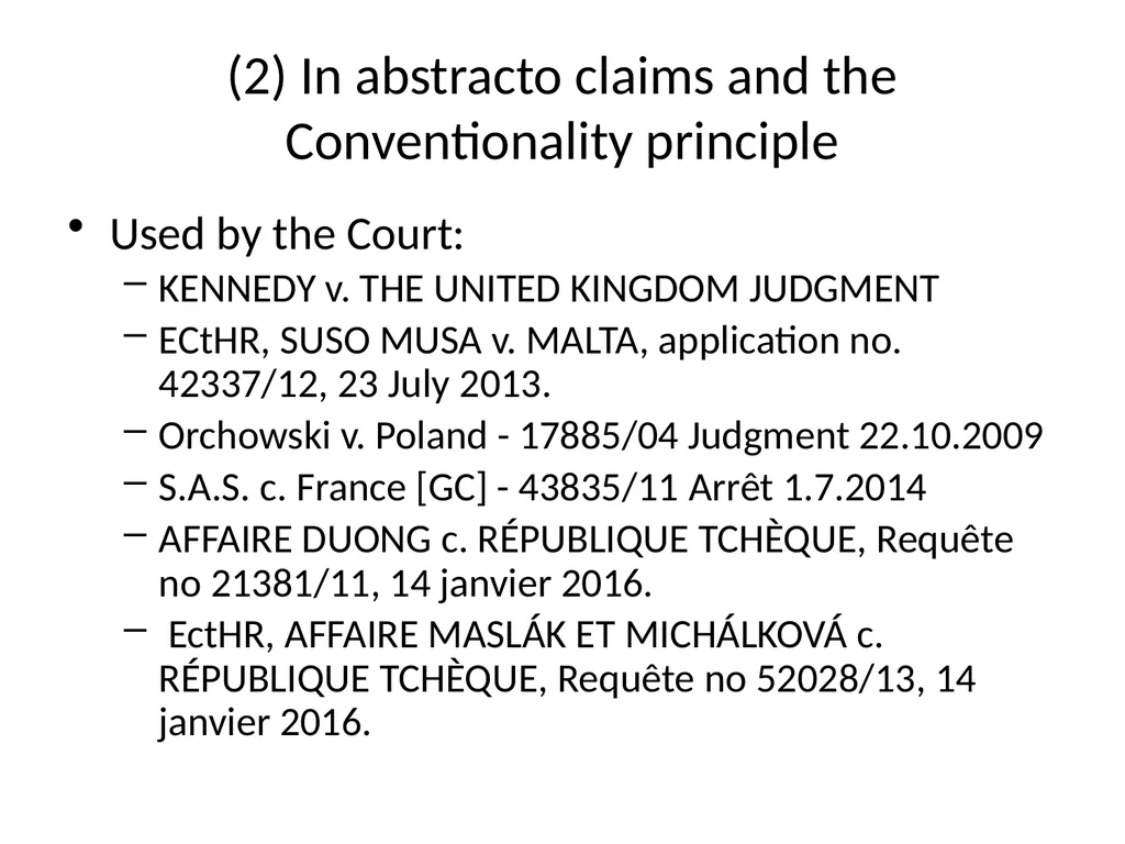 Conventionality: is the European Court of Human - slide 11 of 18