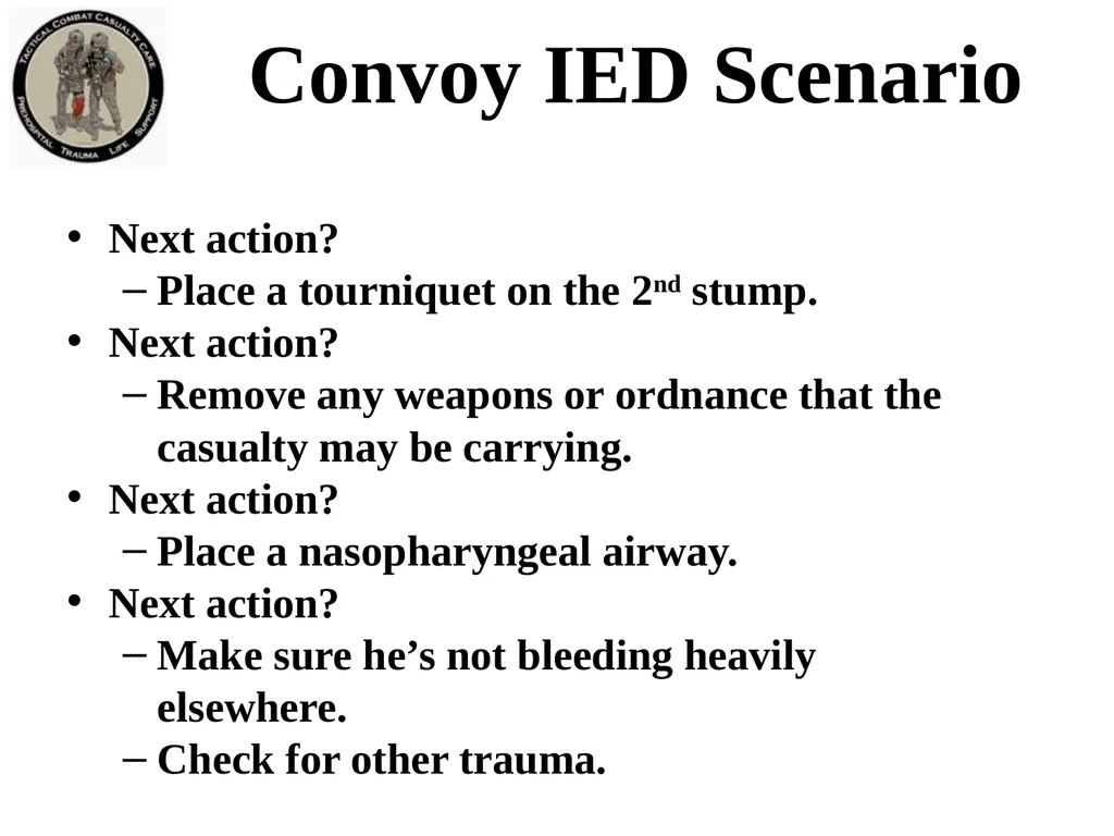 Tactical Field Care 3g Convoy IED Scenario - slide 10 of 16