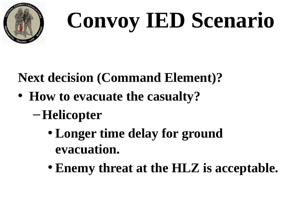 Tactical Field Care 3g Convoy IED Scenario - slide 6 of 16