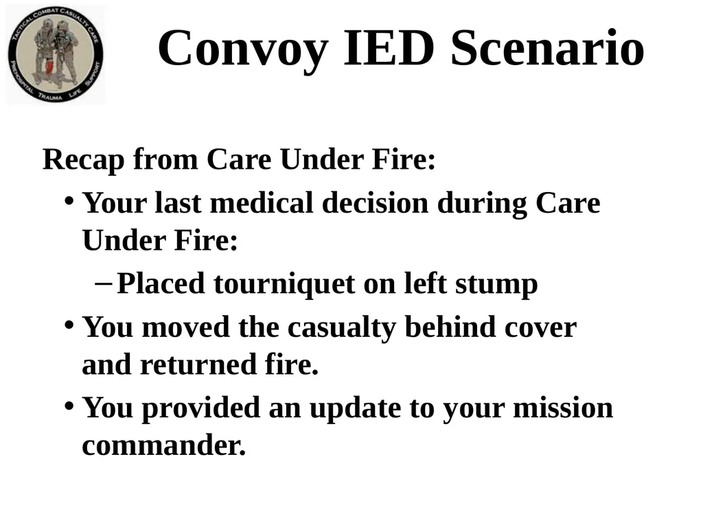 Tactical Field Care 3g Convoy IED Scenario - slide 4 of 16