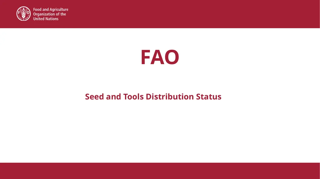 FAO Seed and Tools Distribution Status Delivery - slide 1 of 11