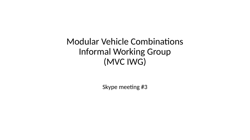 Modular Vehicle Combinations Informal Working