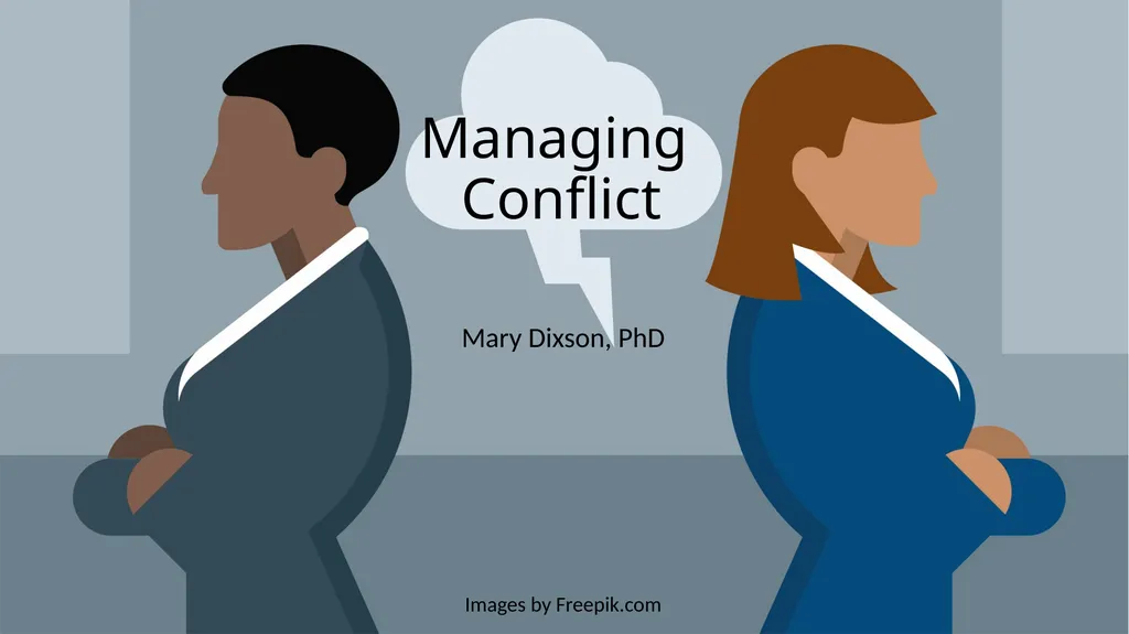 Managing Conflict Images by Freepik.com Mary - slide 1 of 12