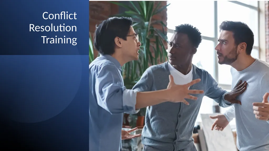 Conflict Resolution Training 2 WELCOME! Conflict - slide 1 of 34
