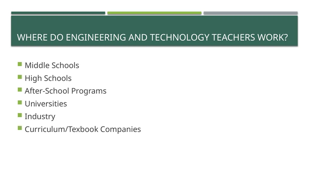 Engineering and Technology Education Teacher name - slide 6 of 10