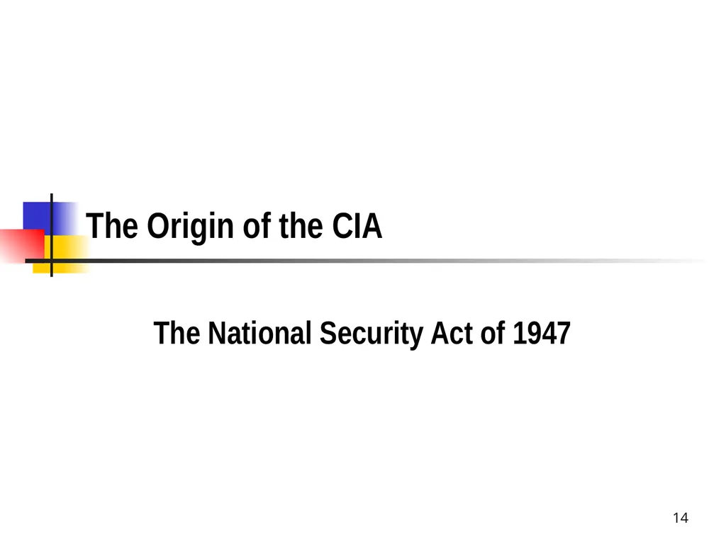 Chapter 19 – Covert Actions Learning Objectives - slide 14 of 31