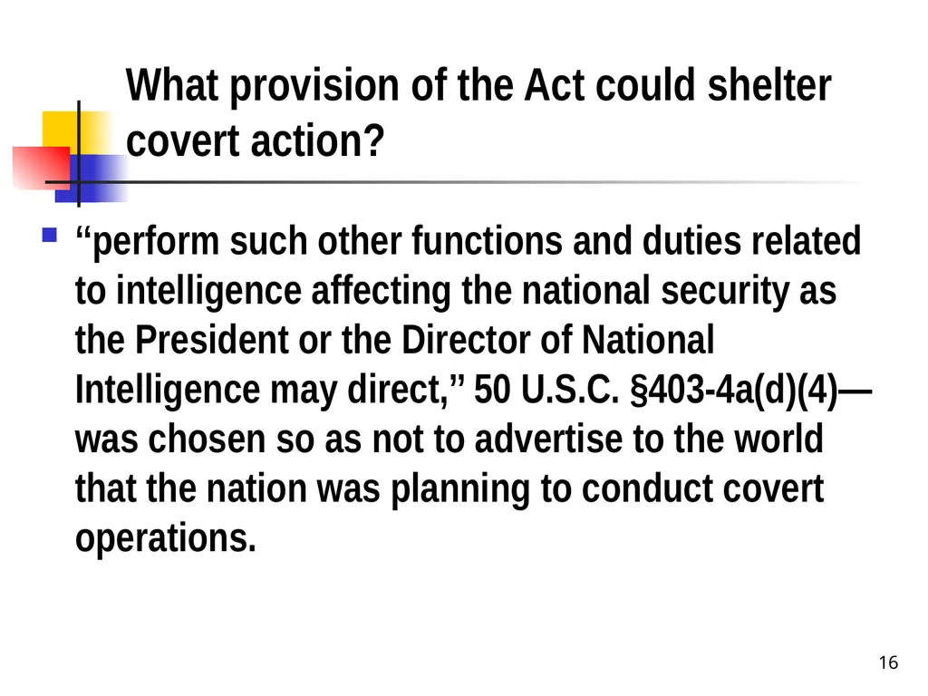 Chapter 19 – Covert Actions Learning Objectives - slide 16 of 31