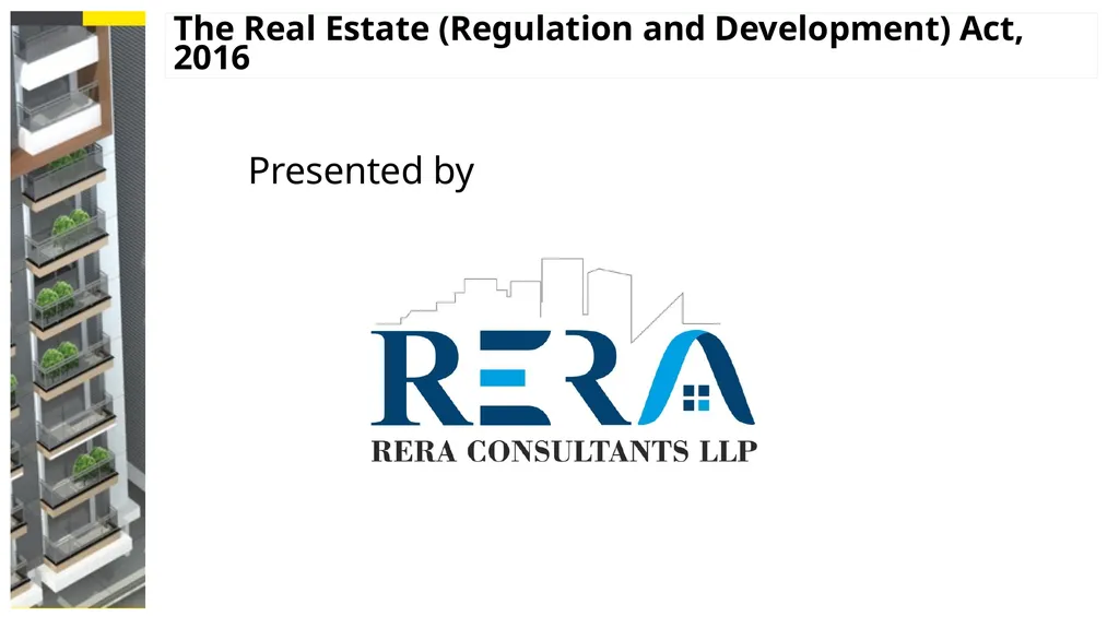 The Real Estate (Regulation and Development) Act, - slide 1 of 29