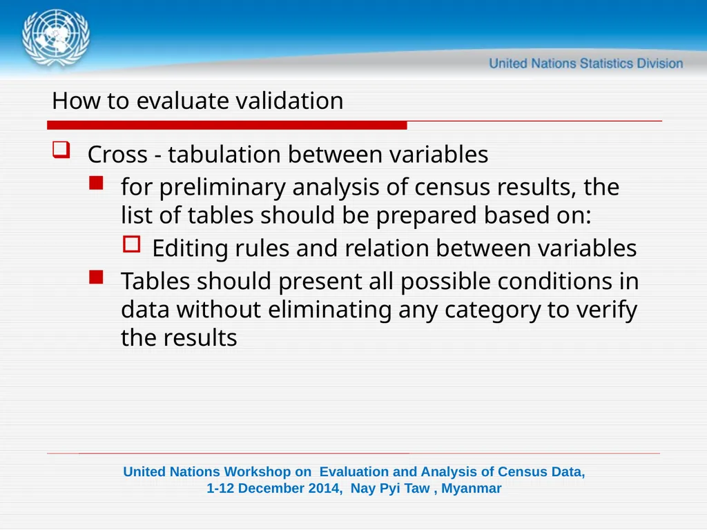 DATA VALIDATION-II Consistency check Objectives - slide 3 of 18