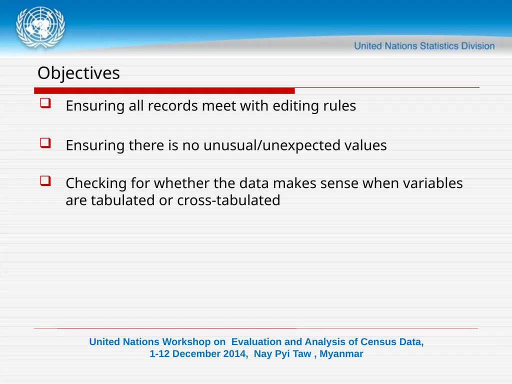DATA VALIDATION-II Consistency check Objectives - slide 2 of 18