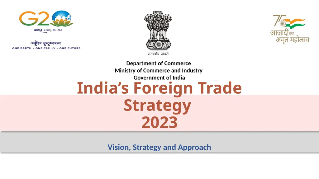 India’s Foreign Trade Strategy 2023 Vision, - slide 1 of 3