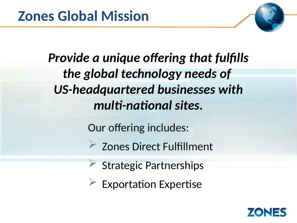 Zones Global Capabilities Zones Global Mission - slide 2 of 9