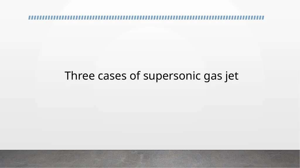 Gas expansion into low pressure volume – update - slide 3 of 12