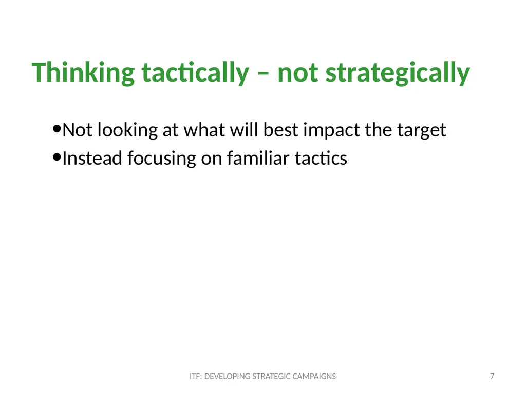 STRATEGY ITF: Developing strategic campaigns - slide 7 of 19