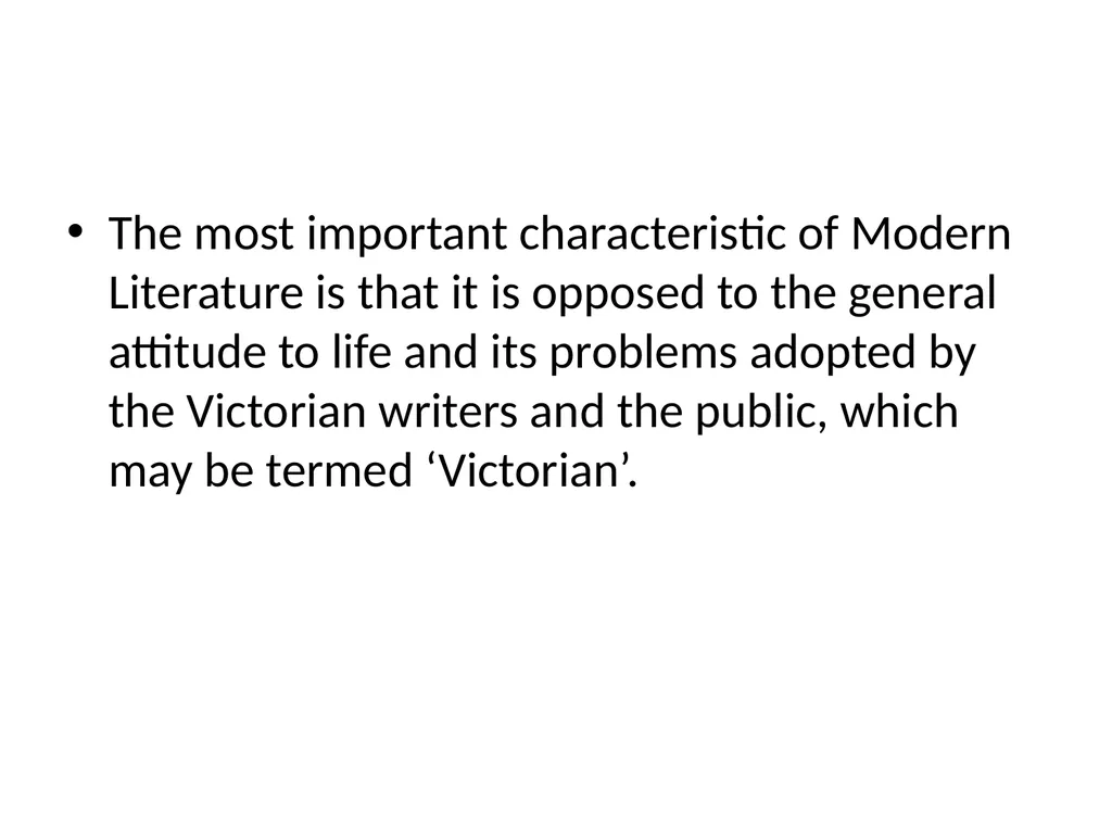 An overview on Modern Literature Dr. Betül ALTAŞ - slide 5 of 14