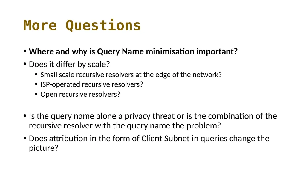Measuring Query Name Minimization Geoff Huston - slide 17 of 19