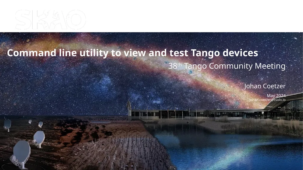 Command line utility to view and test Tango - slide 1 of 37