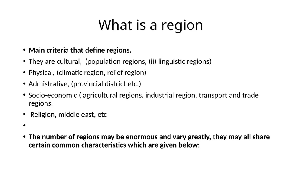 What is a region A region is an area of - slide 2 of 10