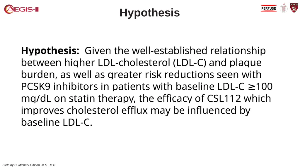 CSL 112 (Apolipoprotein A-I) Infusions and - slide 3 of 17