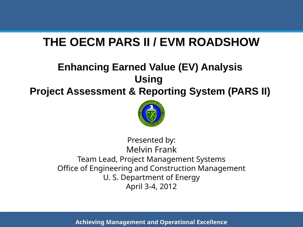THE OECM PARS II / EVM ROADSHOW Enhancing Earned - slide 1 of 34
