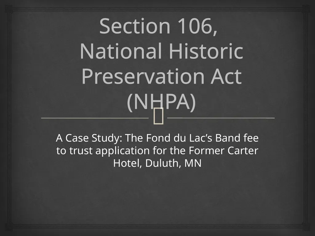 Section 106, National Historic Preservation Act - slide 1 of 9