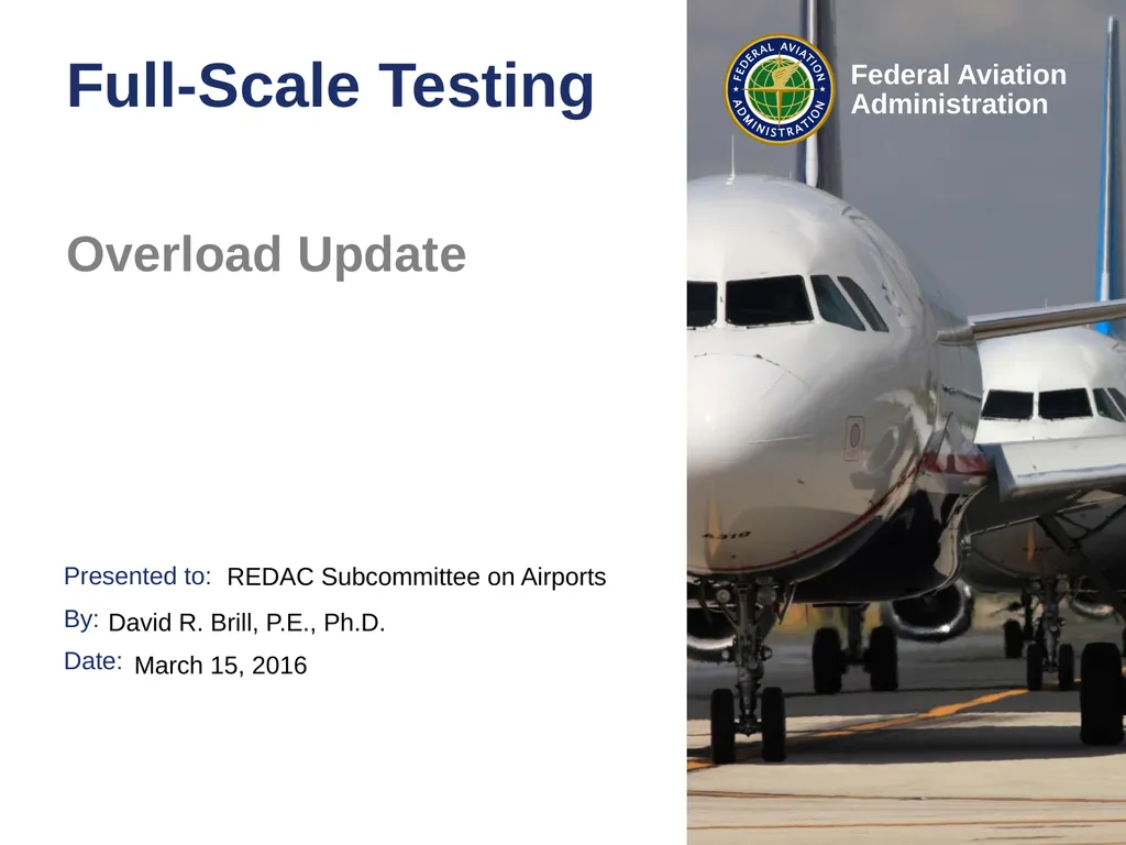 Full-Scale Testing Overload Update REDAC - slide 1 of 28