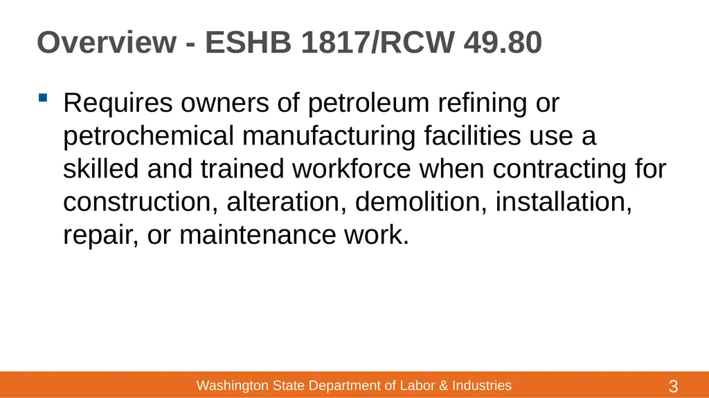 ESHB 1817/RCW 49.80 High Hazard Facilities - - slide 3 of 19