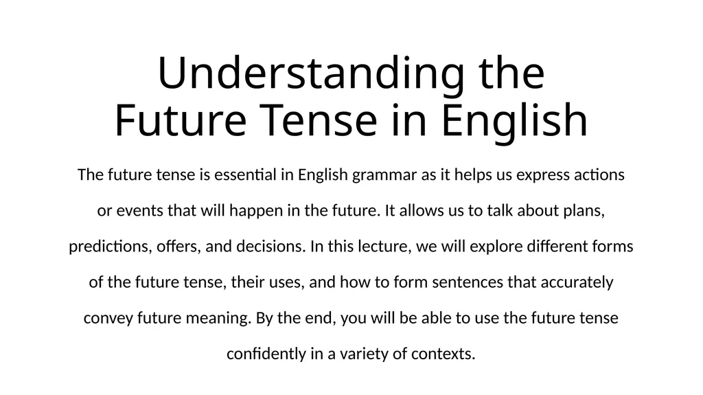 Understanding the Future Tense in English The - slide 1 of 10