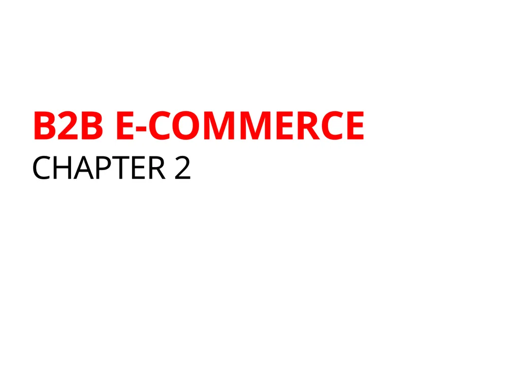 B2B E-Commerce Chapter 2 Learning Objectives