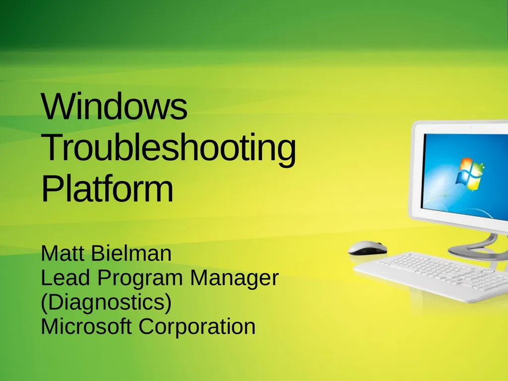 Windows Troubleshooting Platform Matt Bielman Lead - slide 2 of 16