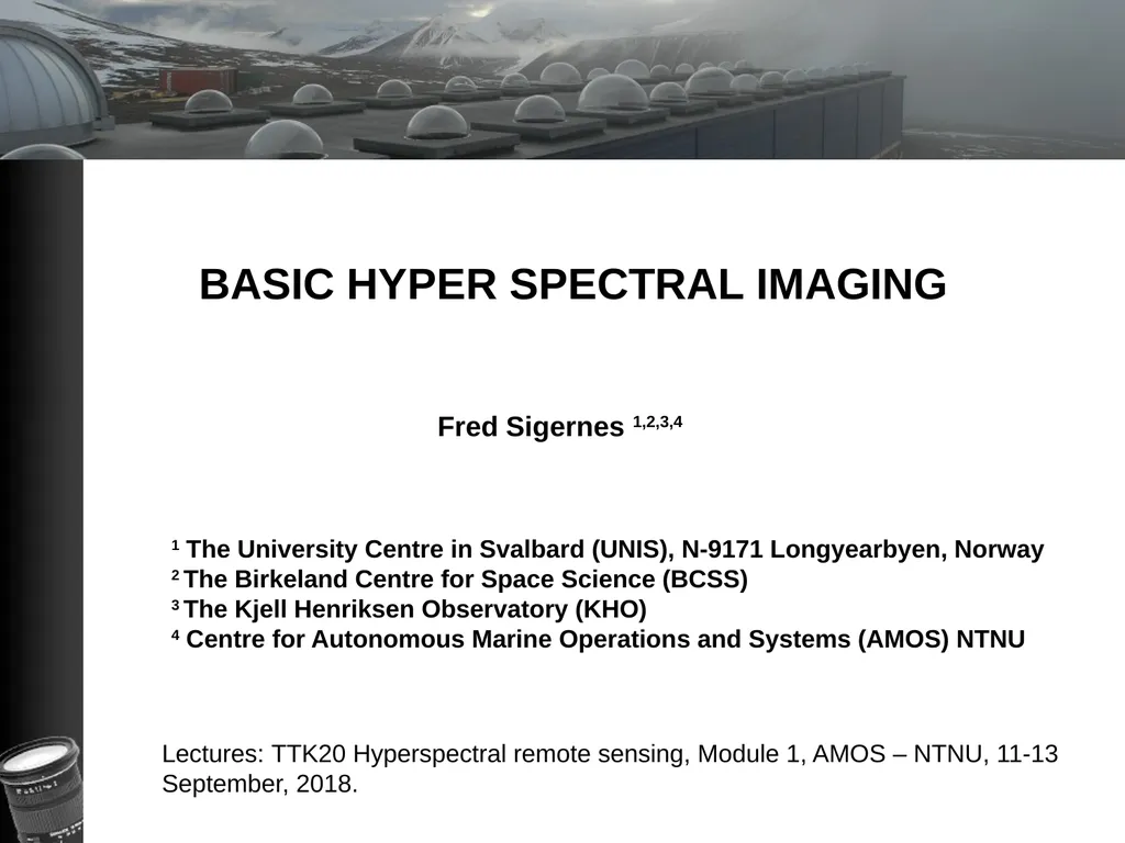 BASIC HYPER SPECTRAL IMAGING Lectures: TTK20