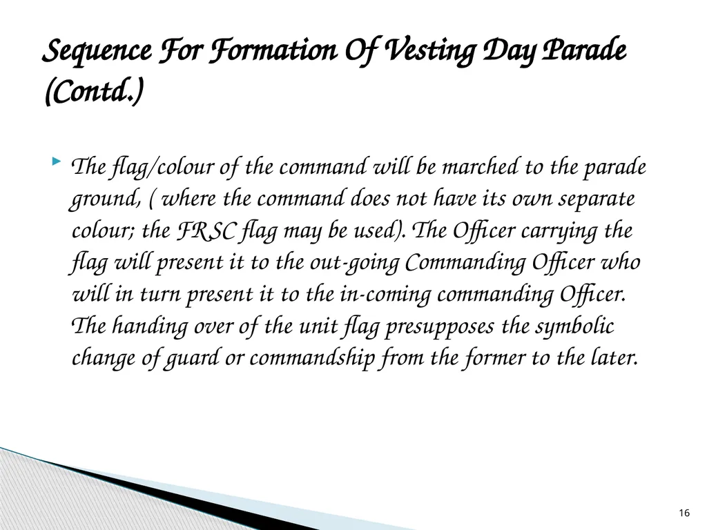 HANDING AND TAKING OVER PARADE (VESTING DAY - slide 16 of 21