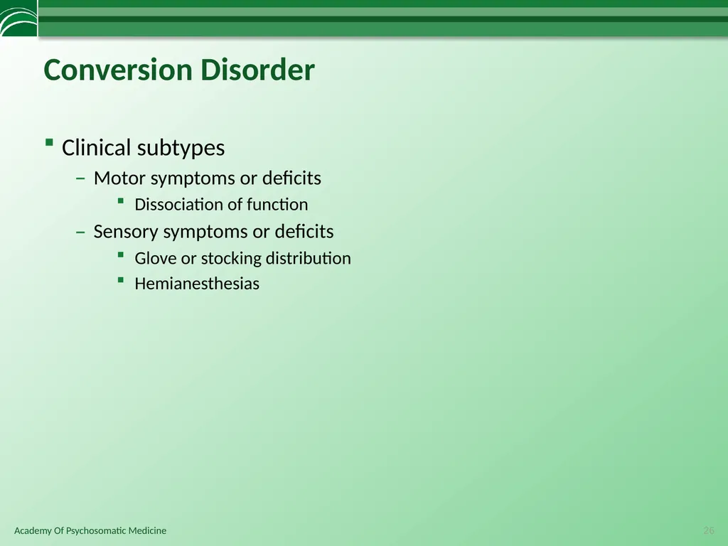 Somatoform Disorders, Factitious Disorder and - slide 26 of 97