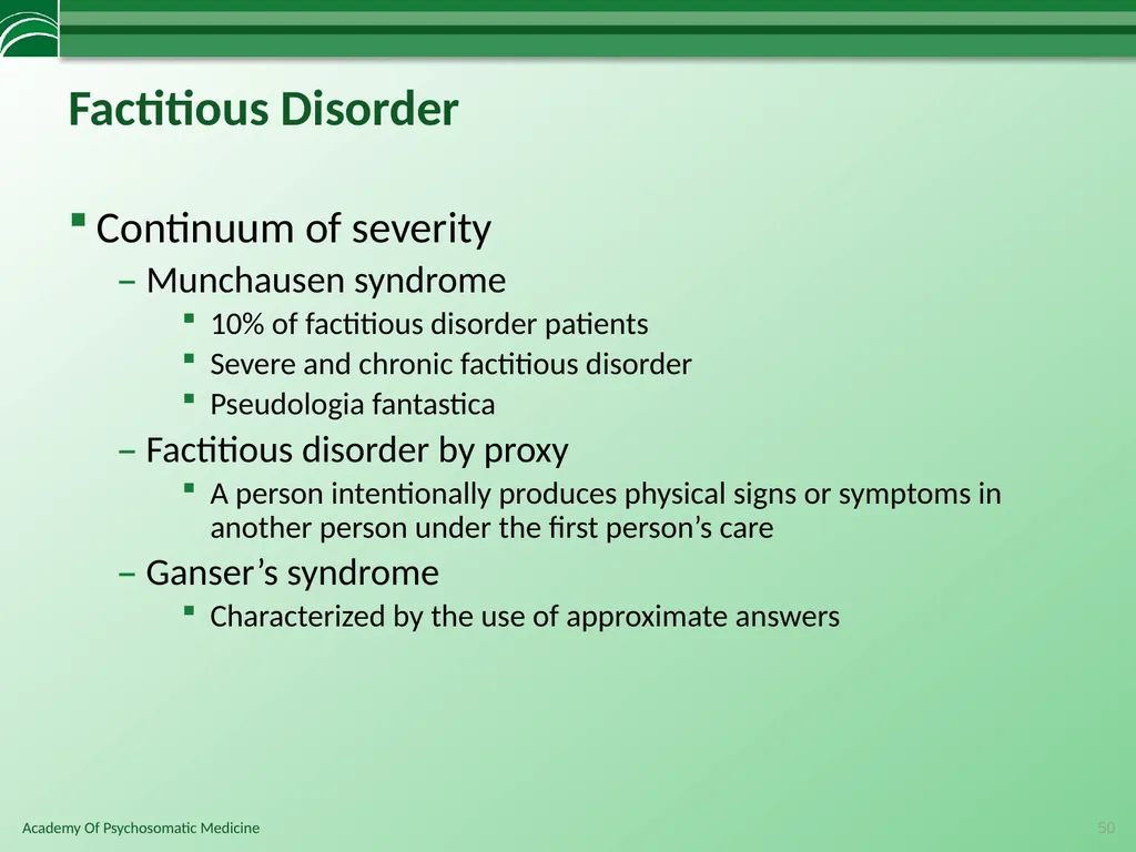 Somatoform Disorders, Factitious Disorder and - slide 50 of 97