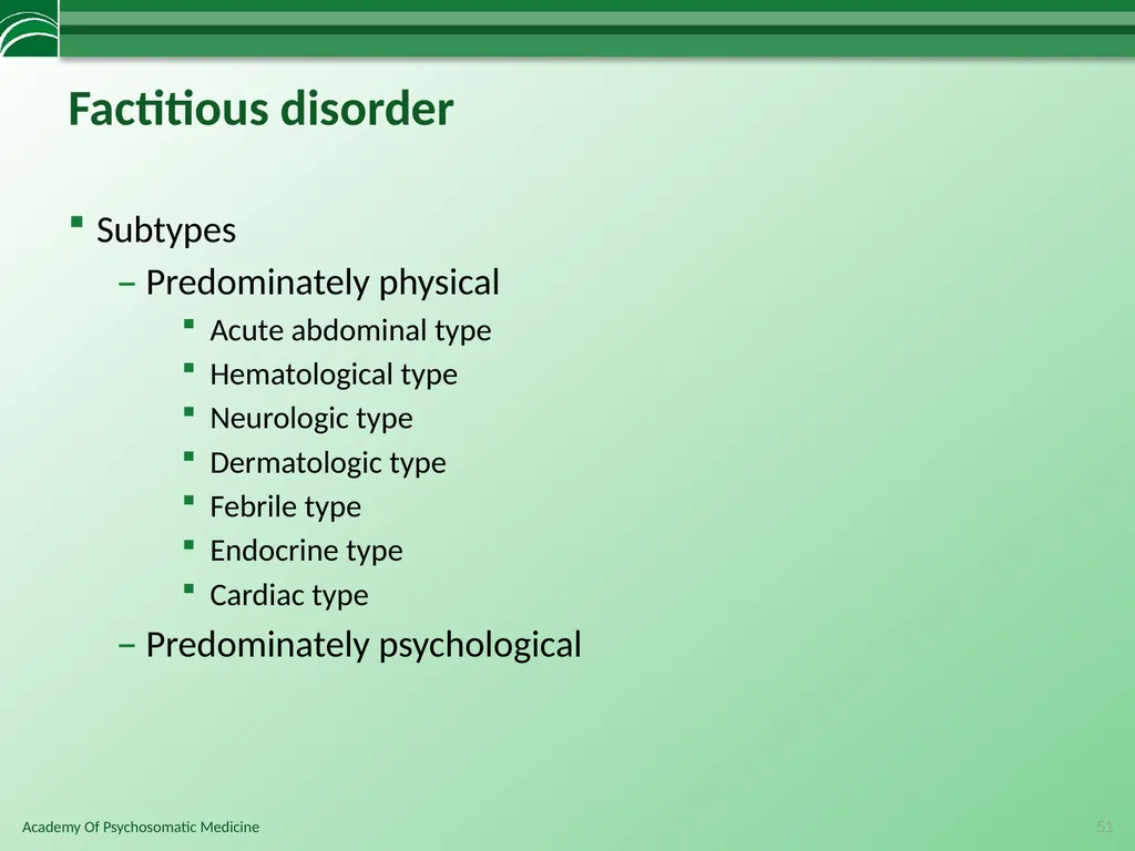 Somatoform Disorders, Factitious Disorder and - slide 51 of 97