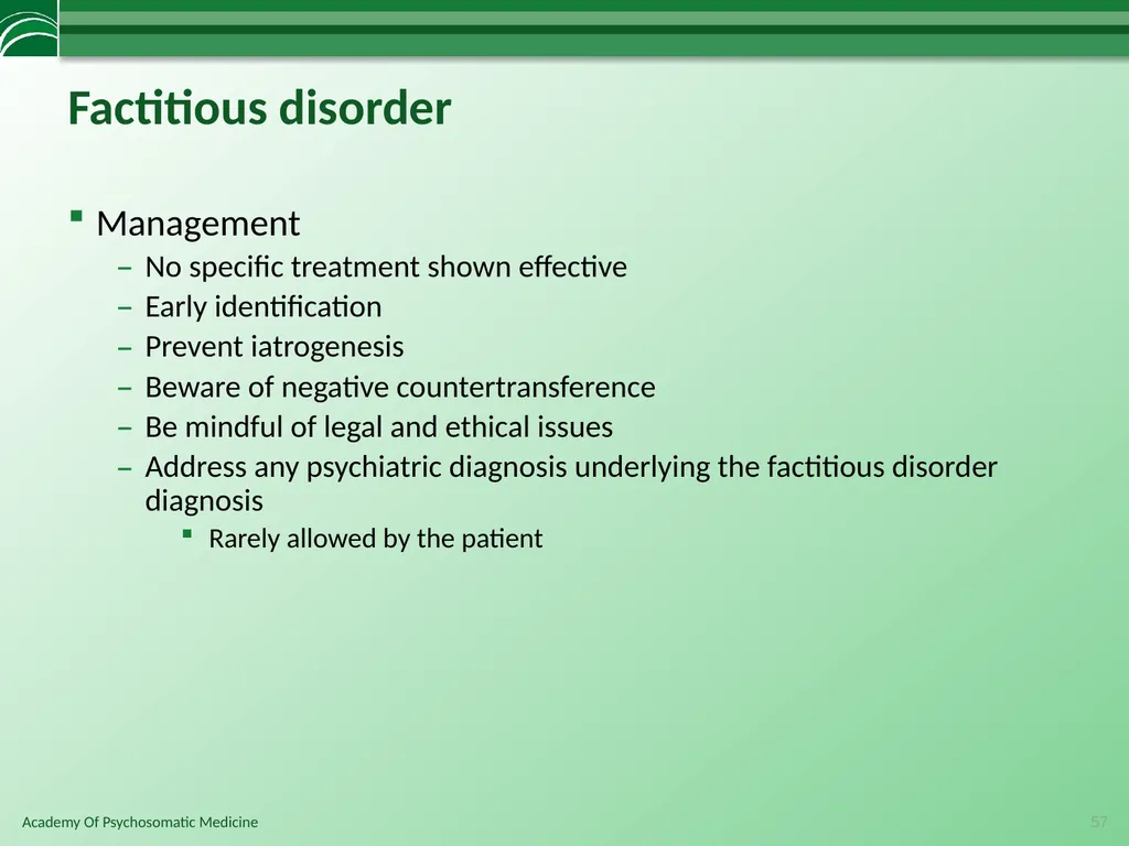 Somatoform Disorders, Factitious Disorder and - slide 57 of 97