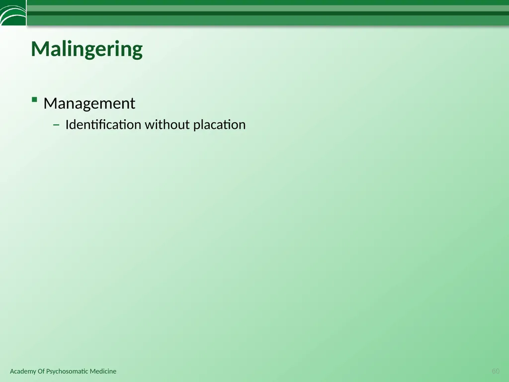 Somatoform Disorders, Factitious Disorder and - slide 60 of 97