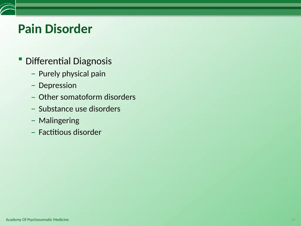 Somatoform Disorders, Factitious Disorder and - slide 34 of 97