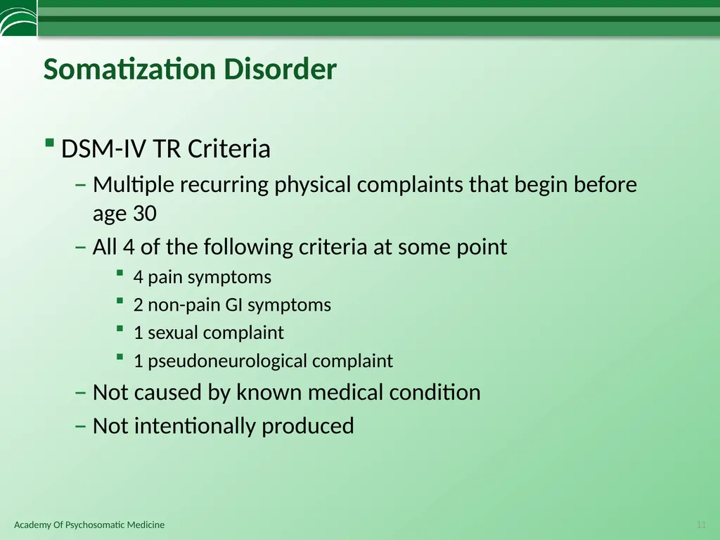 Somatoform Disorders, Factitious Disorder and - slide 11 of 97