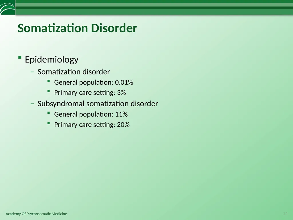 Somatoform Disorders, Factitious Disorder and - slide 12 of 97