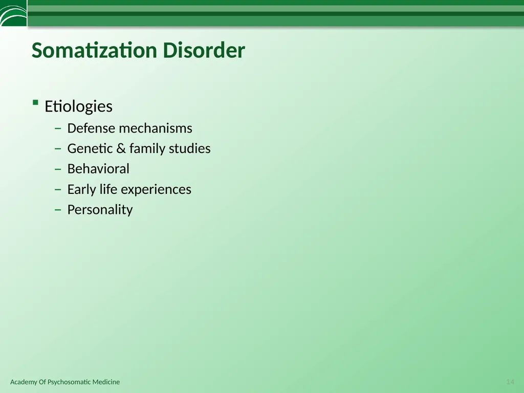 Somatoform Disorders, Factitious Disorder and - slide 14 of 97