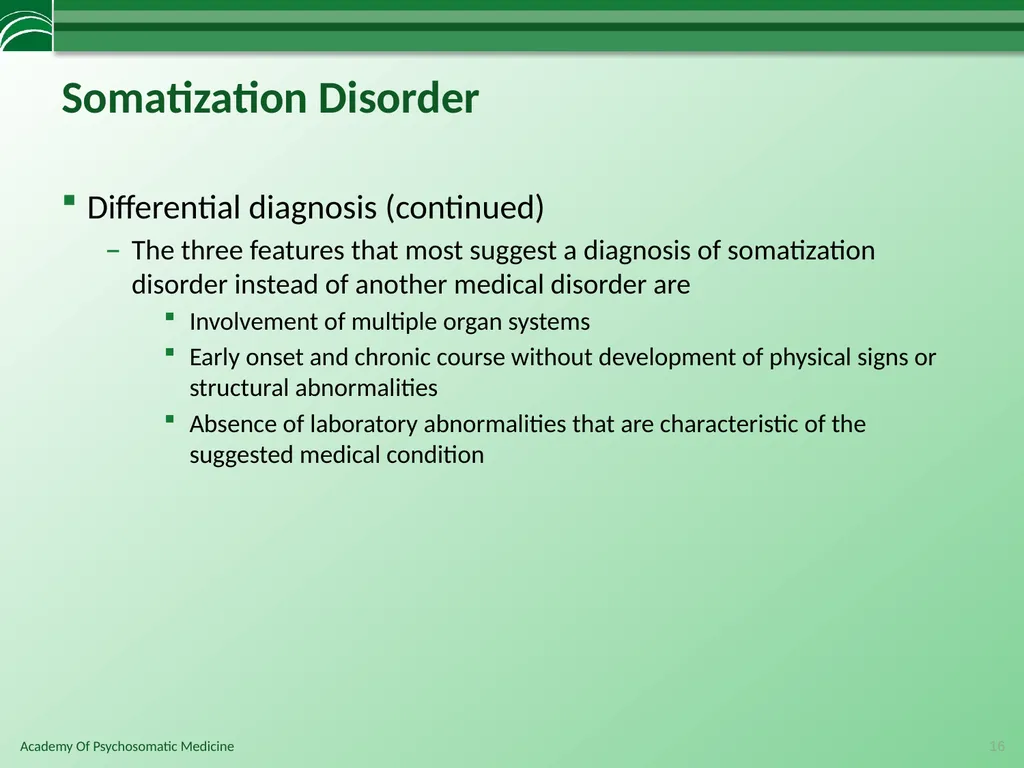Somatoform Disorders, Factitious Disorder and - slide 16 of 97