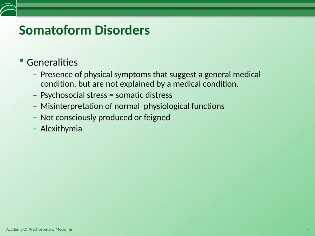 Somatoform Disorders, Factitious Disorder and - slide 9 of 97