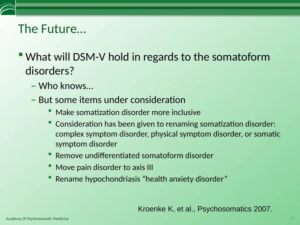 Somatoform Disorders, Factitious Disorder and - slide 46 of 97
