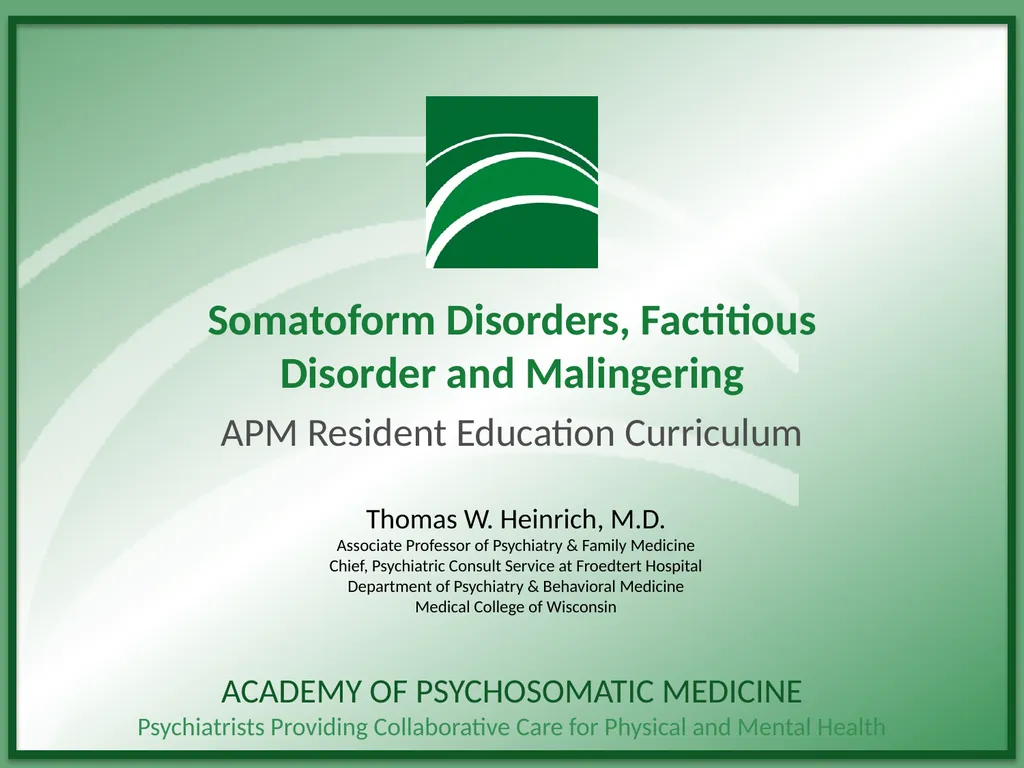 Somatoform Disorders, Factitious Disorder and
