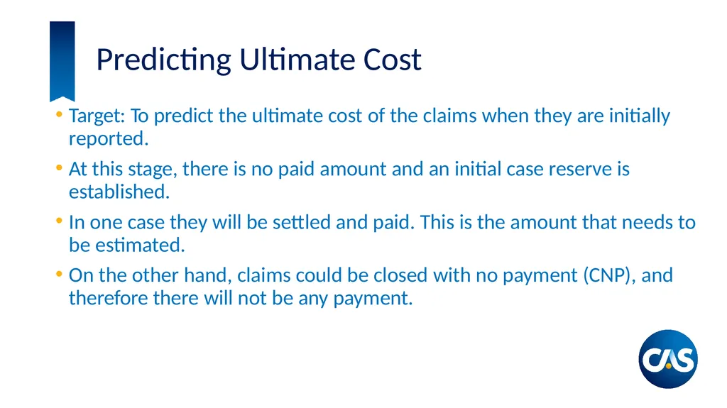 Estimation of Individual Claim Liabilities A - slide 10 of 28